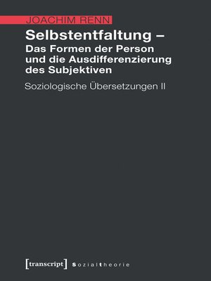 cover image of Selbstentfaltung – Das Formen der Person und die Ausdifferenzierung des Subjektiven